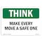 Signmission OSHA THINK Sign, Make Every Move A Safe One, 10in X 7in Decal, 7" W, 10" L, Landscape OS-TS-D-710-L-11846 - alternate 1